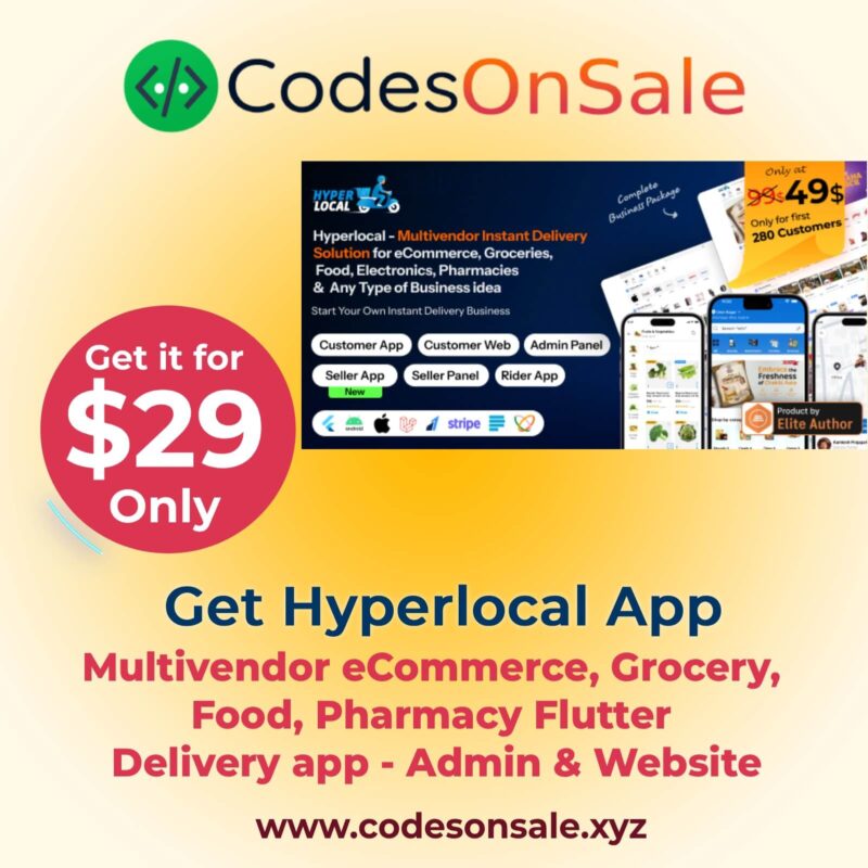 Hyperlocal – Multivendor eCommerce, Grocery, Food, Pharmacy Flutter Delivery app - Exclusive Deal